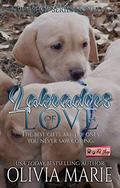 Labradors of Love: A Pet Shop Series novella by Olivia Marie