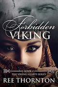 Forbidden Viking (Viking Hearts #2) by Ree Thornton