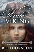 Winter Viking (Viking Hearts #3) by Ree Thornton