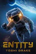 Entity (StarStation #1) by Toshi Drake