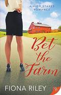 Bet the Farm by Fiona Riley