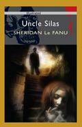 Uncle Silas Illustrated by Joseph Sheridan Le Fanu