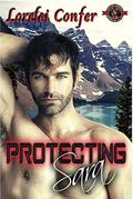 Protecting Sara (Special Forces: Operation Alpha) (Special Forces: Operation Alpha #1) by Lorelei Confer