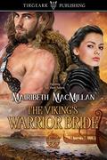 The Viking's Warrior Bride: Brothers of Thunder Series: #2 (Brothers of Thunder #2) by Mairibeth MacMillan