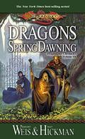 Dragons of Spring Dawning (Dragonlance Universe #3) by Tracy Hickman