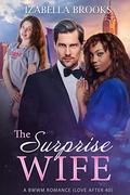 The Surprise Wife (Love after #40) by Izabella Brooks