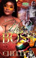 HOOD LOVE FROM A BOSS by CHELLY P