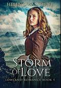 Storm of Love: Premium Hardcover Edition by Helen Susan Swift