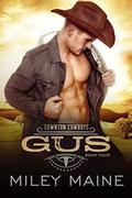 Gus (Downton Cowboys #4) by Miley Maine