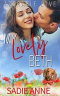 My Lovely Beth: Curvy Woman Sweet Short Story (Adorable Love #2) by Sadie Anne