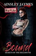 Bound: Secrets of the Hellhound by Ainsley Jaymes
