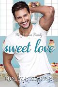 Sweet Love: A sweet, small town, stangers to lovers, standalone romance (The Johnson Family #4) by Holly J. Martin