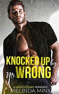 Knocked Up by Mr. Wrong by Melinda Minx