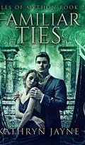 Familiar Ties (Tales Of Mython #2) by Kathryn Jayne