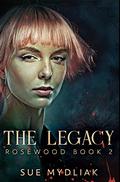 The Legacy: Premium Hardcover Edition by Sue Mydliak