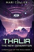 Thalia - The New Generation: Premium Hardcover Edition by Mari Collier