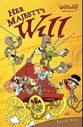 Her Majesty's Will: Premium Hardcover Edition by David Blixt