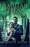 Familiar Ties: Large Print Hardcover Edition by Kathryn Jayne