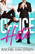 Office Hate by Rachel Van Dyken