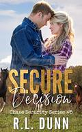 Secure Decision (Chase Security #5) by R.L. Dunn