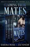 Claiming Their Mates (Hells Gateway MC) by Liz Knox