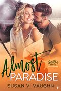 Almost Paradise (Smitten #3) by Susan V. Vaughn