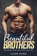 Beautiful Brothers Romance Series by Claire Adams
