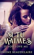 Si Tu M'Aimes - If You Love Me: Large Print Hardcover Edition by D.S. Williams