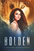 Bolden (Bayou Bear Chronicles #6) by Lila Felix