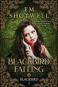 Blackbird Falling by Em Shotwell