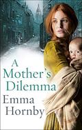 A Mother’s Dilemma by Emma Hornby