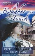 A Rougher Touch (Rough Edges) (Rough Edges #2) by Ruby Caine