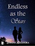 Endless as the Stars by Domina Alexandra