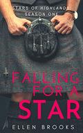 Falling for a Star: Season One (Stars of Highlands #1) by Ellen Brooks