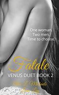Fatale (Venus Duet #2) by Luna Lay