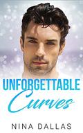 Unforgettable Curves (First Love #4) by Nina Dallas