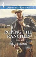 Roping the Rancher: A Single Dad Romance (Estes Park #4) by Julie Benson