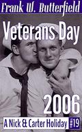 Veterans Day, 2006 (Nick & Carter Holiday #19) by Frank W. Butterfield