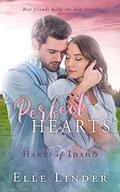 Perfect Hearts: A Small Town Friends to Lovers Romance (Harts of Idaho #4) by Elle Linder