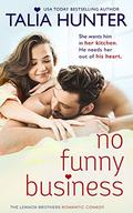 No Funny Business (The Lennox Brothers Romantic Comedy) by Talia Hunter