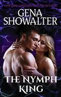 The Nymph King: A Paranormal Romance Novel by Gena Showalter