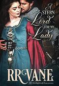 A Stern Lord for My Lady (Her Stern Husband #1) by R.R. Vane