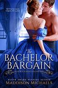 The Bachelor Bargain (Secrets, Scandals, and Spies #1) by Maddison Michaels