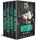 Rough Ride: A Complete MC Bad Boy Romance Collection by Alexa Hart