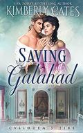 Saving Galahad (Culloden's Fire #6) by Kimberly Cates