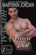 Hot SEAL, A Forever Dad: (A Hope City Crossover Novel / SEALs in Paradise) by Maryann Jordan