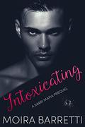 Intoxicating: A Sarri Mafia Prequel by Moira Barretti