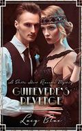Guinevere's Revenge: A Stella Hart Romantic Mystery by Lucy Blue