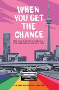 When You Get the Chance by Robin Stevenson