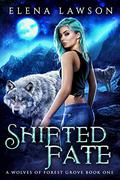 Shifted Fate by Elena Lawson
